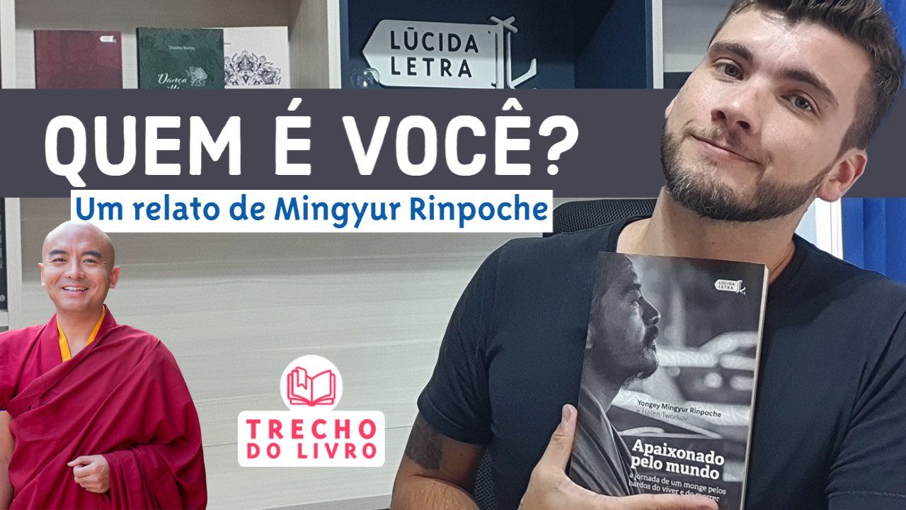 Quem é você? (Trecho do livro "Apaixonado pelo mundo")