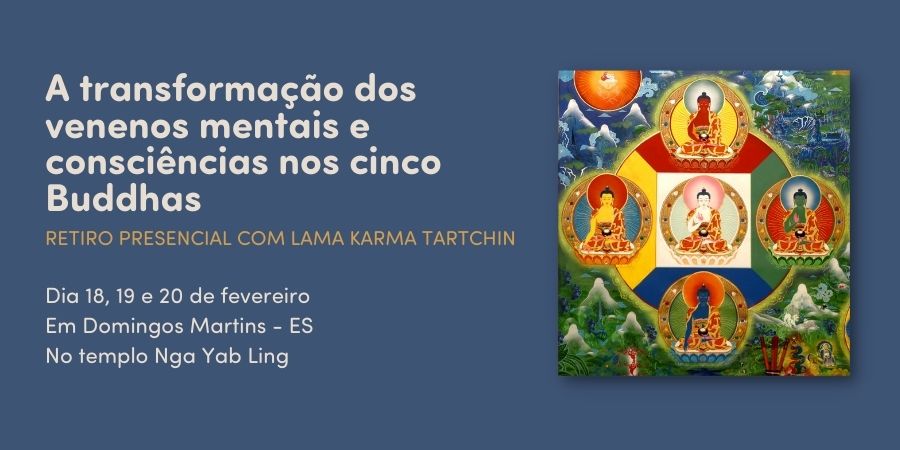 Retiro presencial no Espírito Santo: Cinco Buddhas